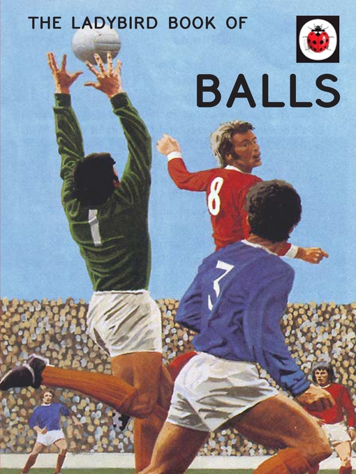Upplýsingar um The Ladybird Book of Balls eftir Jason Hazeley - Biðlisti